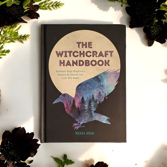 (Pre-Loved) The Witchcraft Handbook: Unleash Your Magickal Powers To Create The Life You Want by Midia Star
