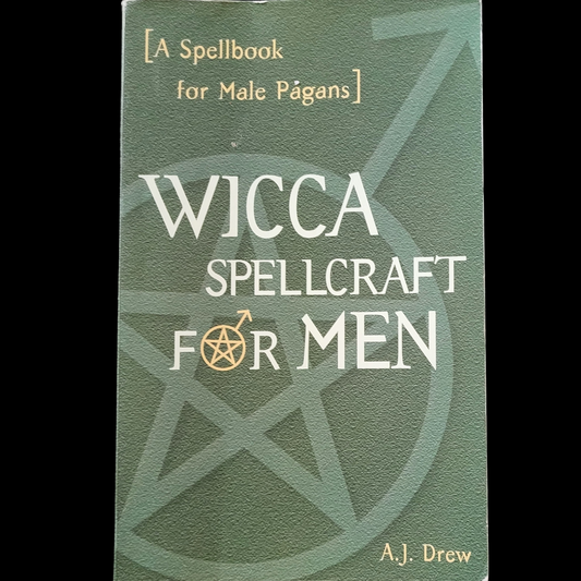 (Pre-Loved) Wicca Spellcraft For Men: A Spellbook For Male Pagans by AJ Drew