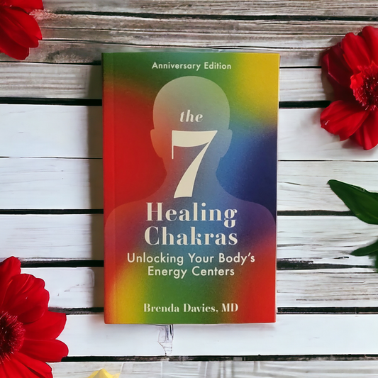 The 7 Healing Chakras: Unlocking Your Body's Energy Centers by Brenda Davies, MD
