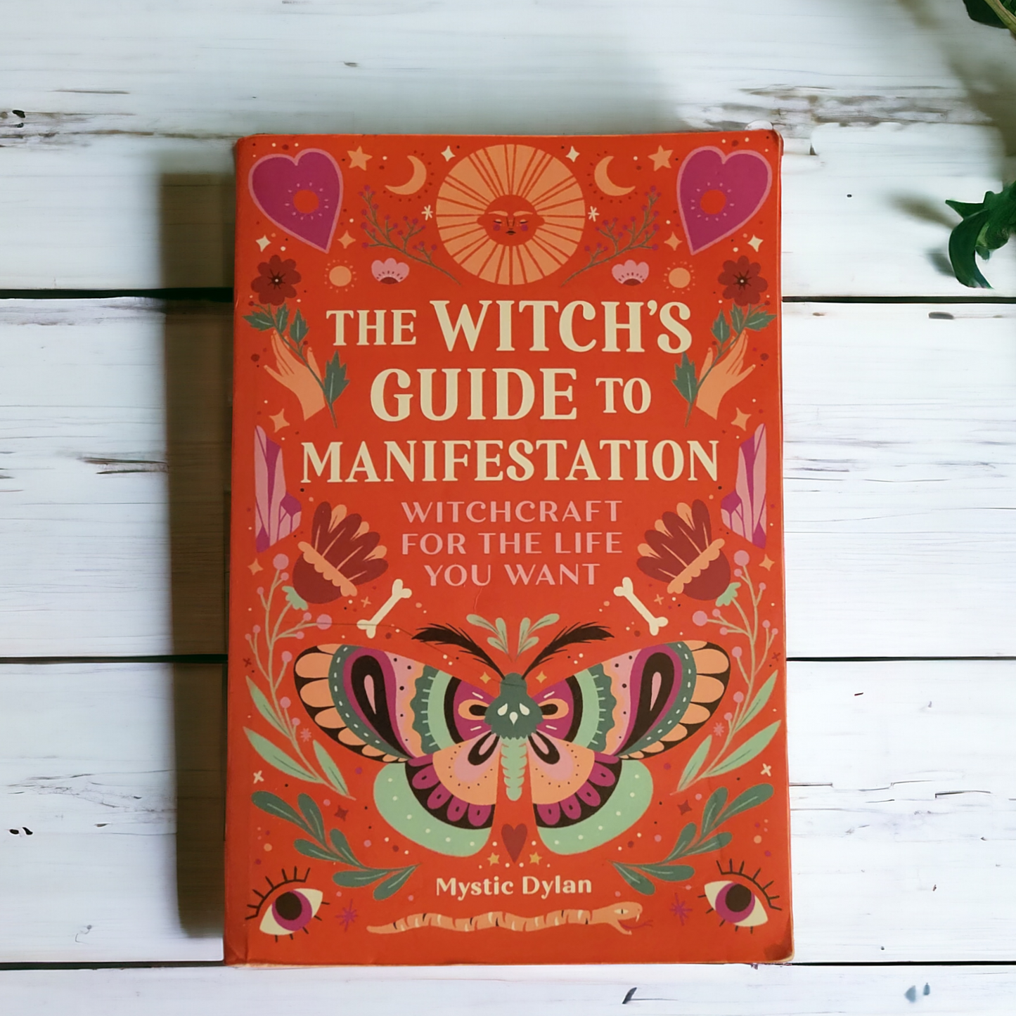 The Witch's Guide To Manifestation by Mystic Dylan