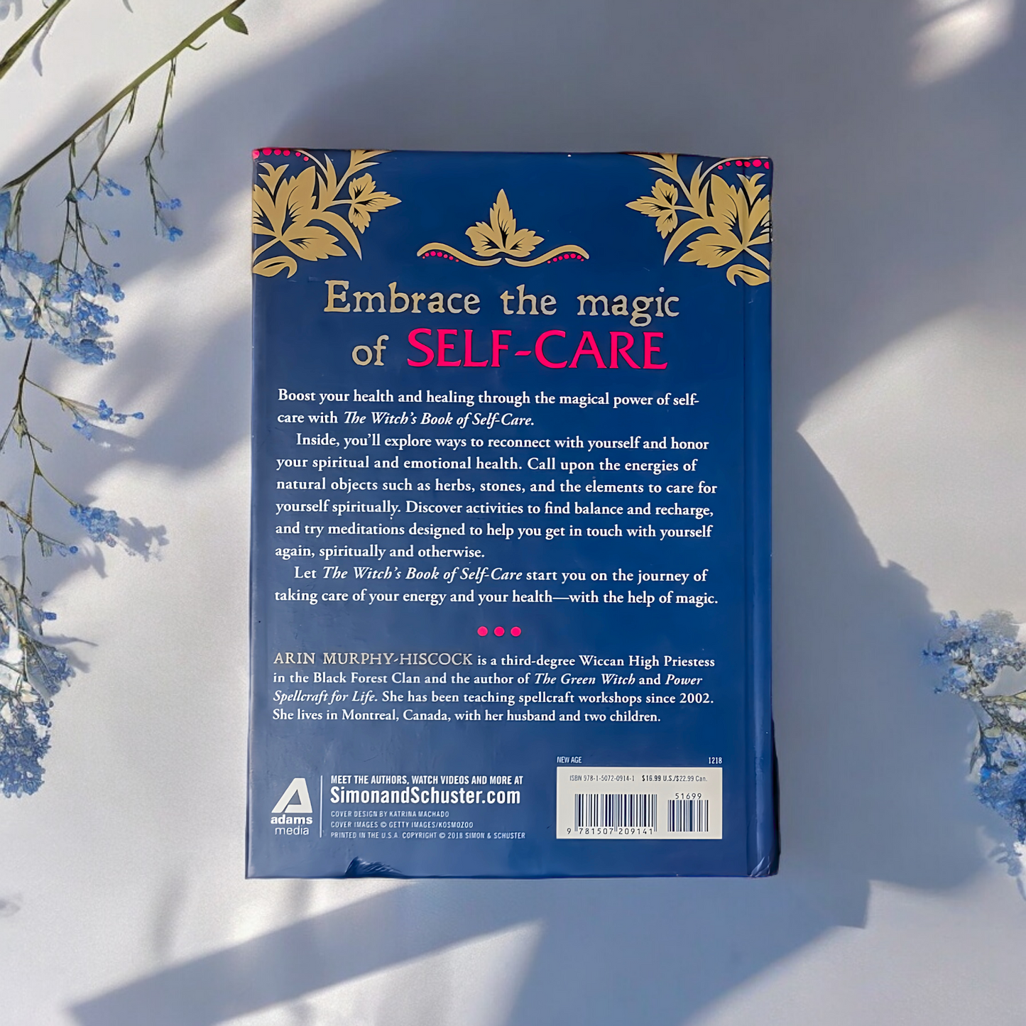 (NEW) The Witch's Book of Self Care: Magical Ways To Pamper, Soothe, And Care For Your Body And Spirit by Arin Murphy-Hiscock