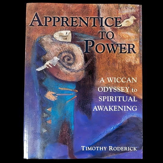 (Pre-Loved) Apprentice To Power: A Wiccan Odyssey To Spiritual Awakening by Timothy Roderick