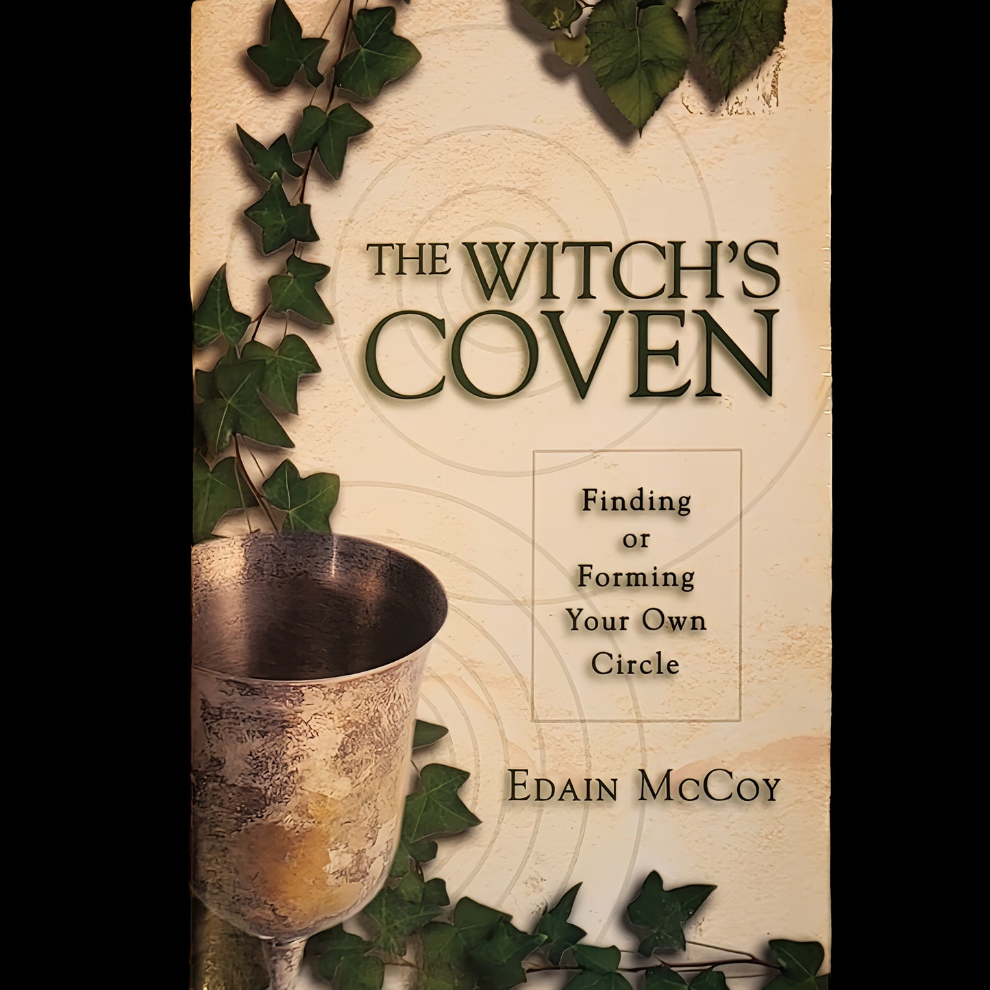 (Pre-Loved) The Witch's Coven: Finding or Forming Your Own Circle by Edain McCoy