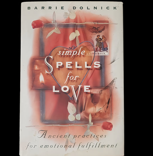 (Pre-Loved) Simple Spells For Love by Barrie Dolnick