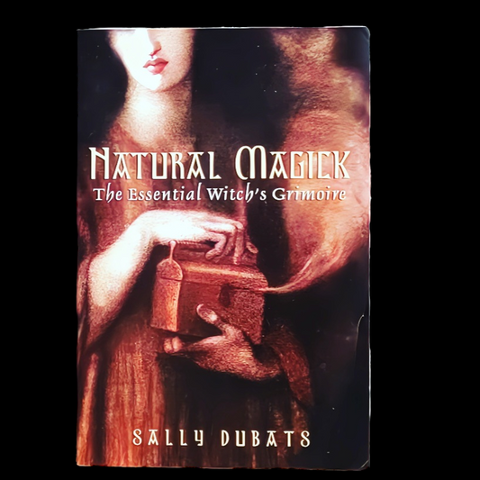 (Pre-Loved) Natural Magick: The Essential Witch's Grimoire by Sally Dubat
