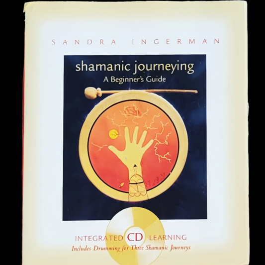 (Pre-Loved) Shamanic Journeying: A Beginner's Guide by Sandra Ingerman