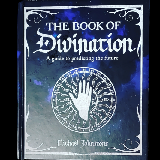 (NEW) The Book Of Divination: A Guide To Predicting The Future by Michael Johnstone