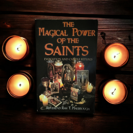 (Pre-Loved) The Magical Power Of The Saints: Evocation And Candle Rituals by Reverend Ray T. Malbrough