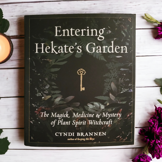 (NEW) Entering Hekate's Garden by Cyndi Brannen