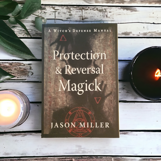 (NEW) Protection & Reversal Magick by Jason Miller