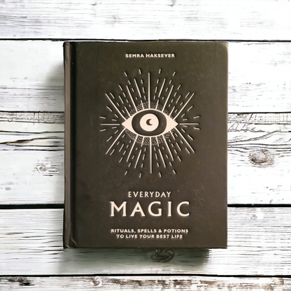 (Pre-Loved) Everyday Magic: Rituals, Spells & Potions To Live Your Best Life by Semra Haksever