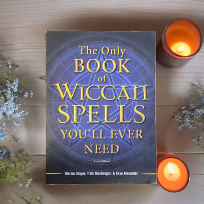 (Pre-Loved) The Only Book Of Wiccan Spells You'll Ever Need by Marian Singer & Trish MacGregor & Skye Alexander