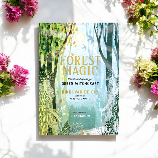 (NEW) Forest Magic: Rituals and Spells for Green Witchcraft by Nikki Van De Car