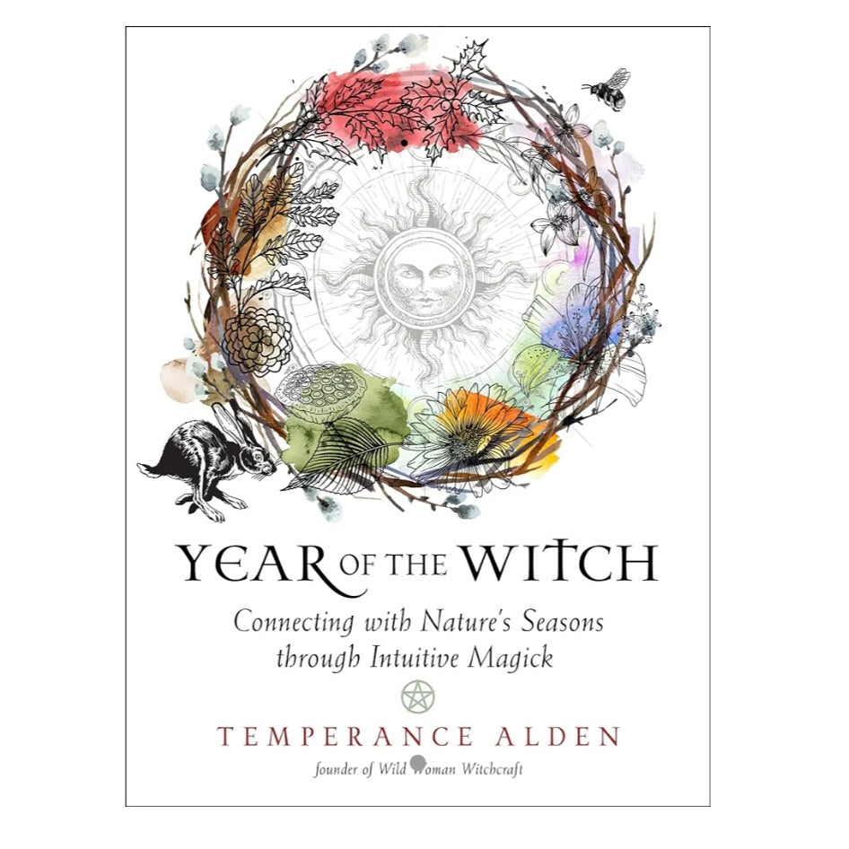 (NEW) Year of the Witch: Connecting with Nature's Seasons Through Intuitive Magick by Temperance Alden