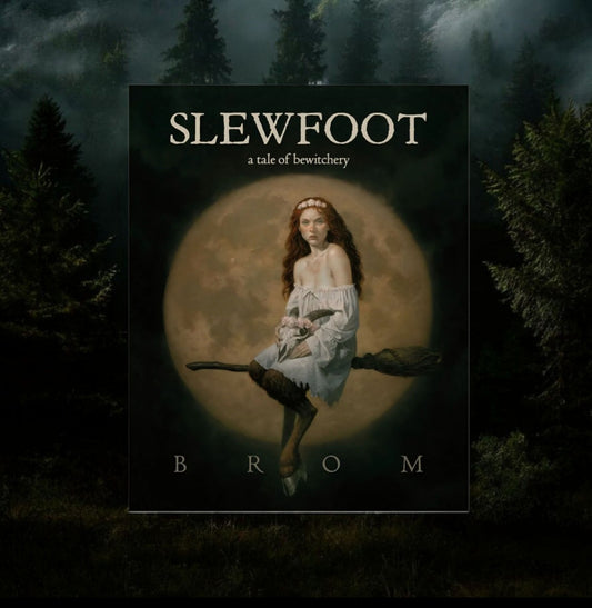 Slewfoot: A Tale of Bewitchery by Brom